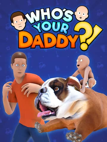 Who's Your Daddy?!