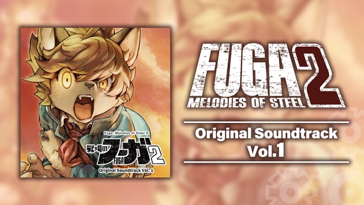 Fuga: Melodies of Steel 2 OST Vol. 1