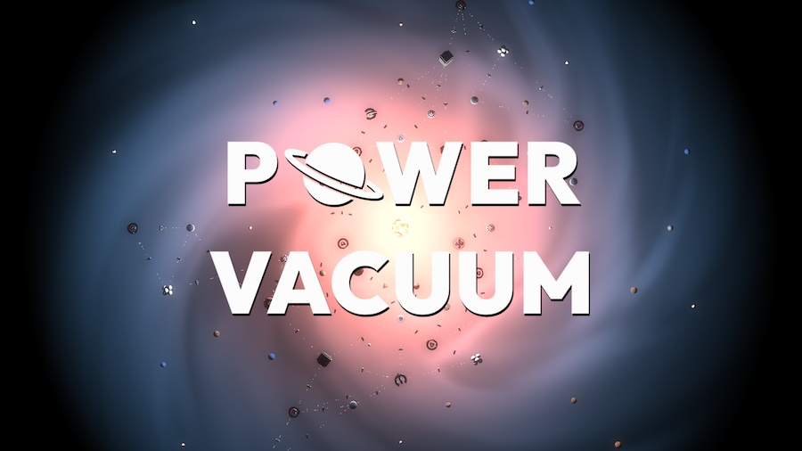 Power Vacuum