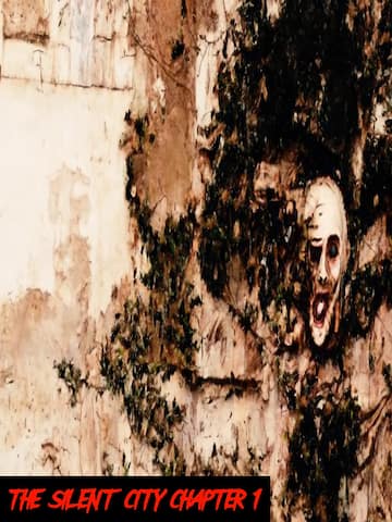 The Silent City Chapter 1