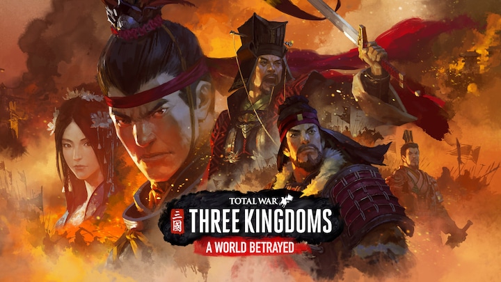 Total War: THREE KINGDOMS - A World Betrayed