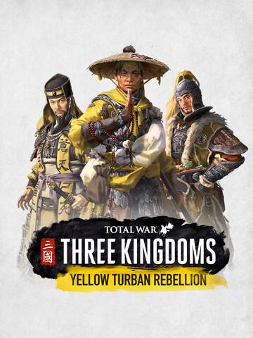 Total War: THREE KINGDOMS - Yellow Turban Rebellion
