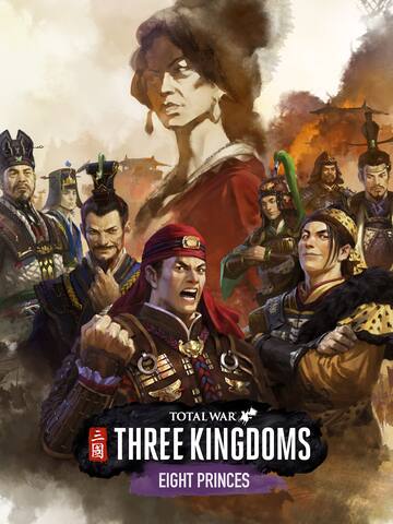 Total War: THREE KINGDOMS - Eight Princes