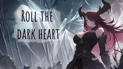 Roll the Dark Heart