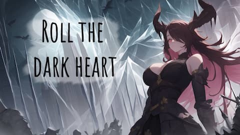 Roll the Dark Heart