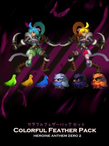 Heroine Anthem Zero 2:Colorful Feather Pack