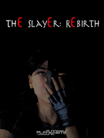 The Slayer:Rebirth