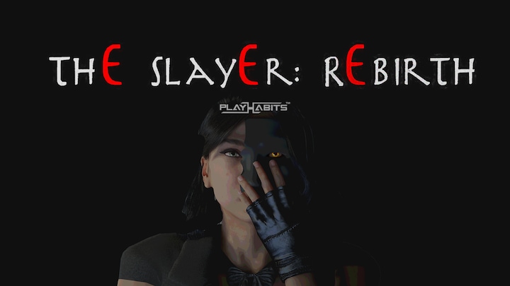 The Slayer:Rebirth