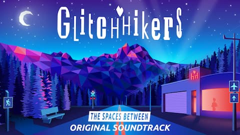 Glitchhikers: Spaces Between Original Soundtrack