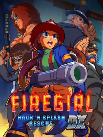 Firegirl: Hack 'n Splash Rescue DX