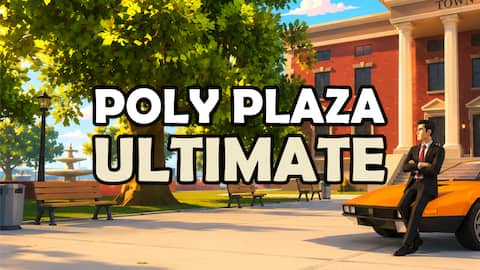 Poly Plaza ULTIMATE