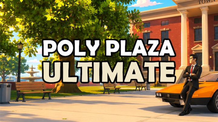 Poly Plaza ULTIMATE