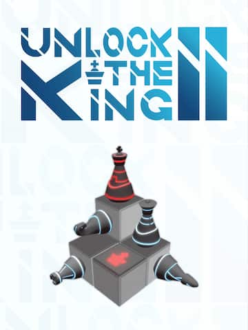 Unlock The King 2