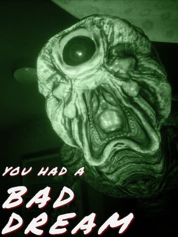 You had a bad dream Demo