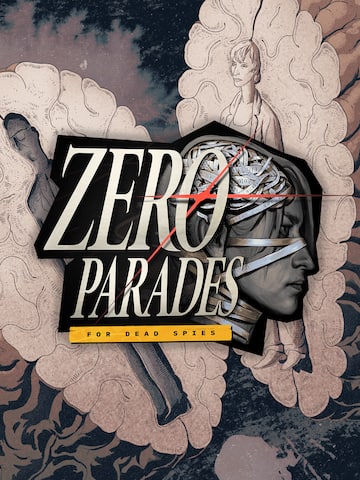 ZERO PARADES: For Dead Spies (Original Soundtrack)