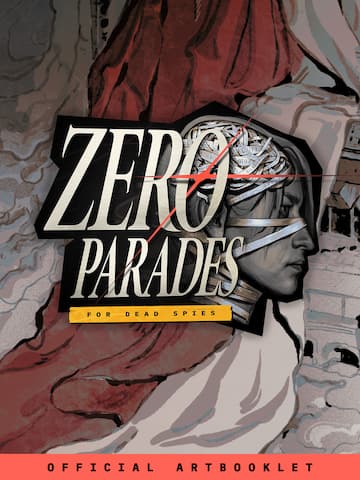ZERO PARADES: For Dead Spies (Art Booklet)