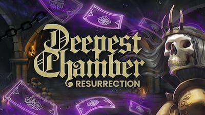 Deepest Chamber: Resurrection