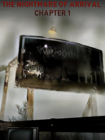 The Nightmare Of Arrival Chapter1