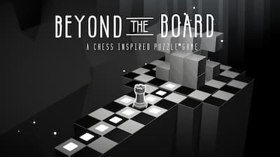 Beyond The Board