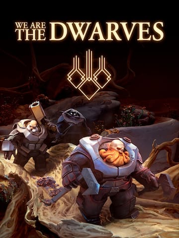 We Are The Dwarves