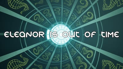 Eleanor Is Out of Time