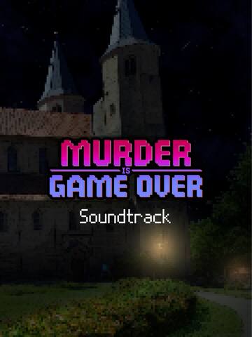 Murder Is Game Over Soundtrack