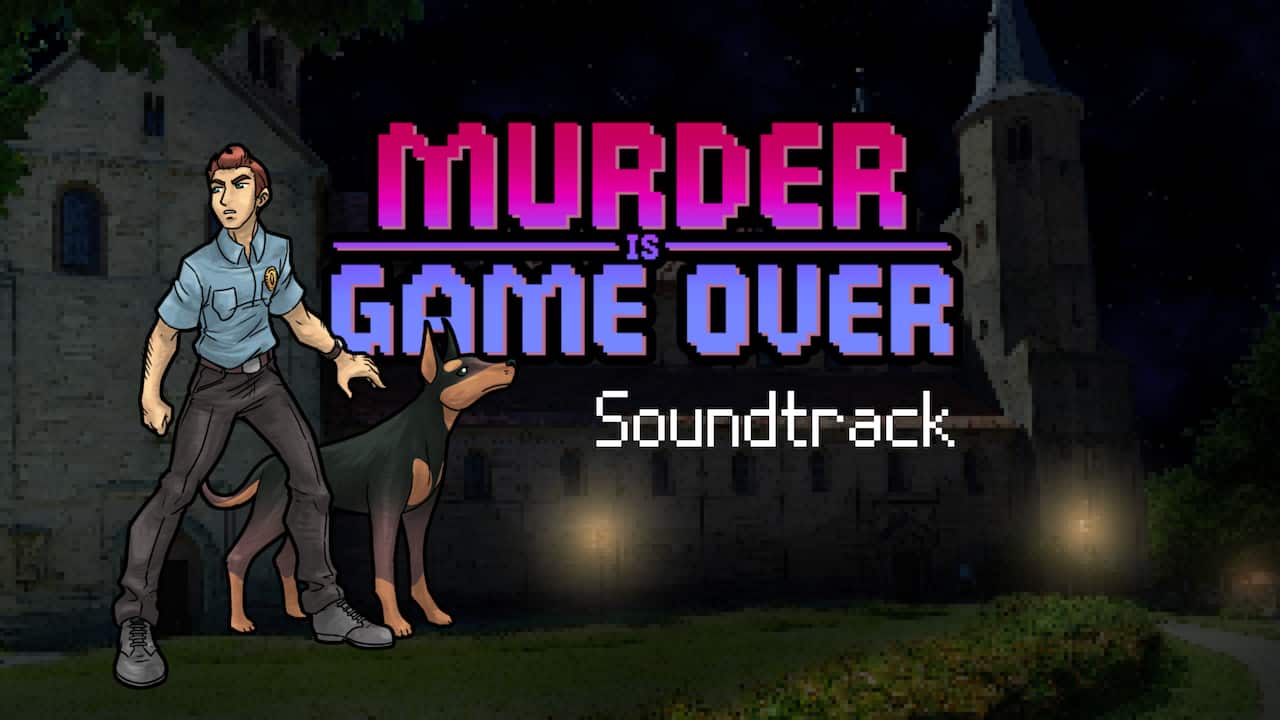Murder Is Game Over Soundtrack