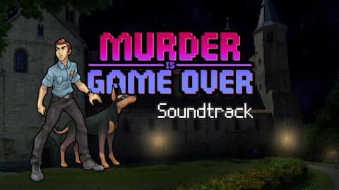 Murder Is Game Over Soundtrack