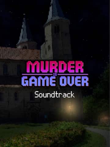 Murder Is Game Over Soundtrack