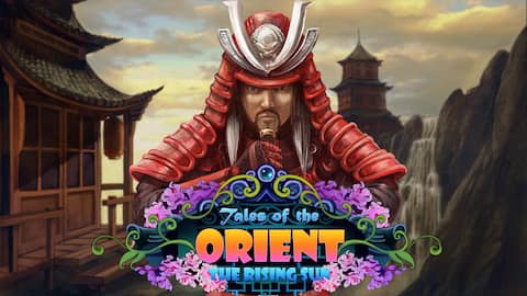 Tales of the Orient: The Rising Sun