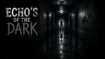 Echo's of the Dark