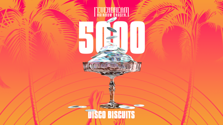 Feverdream: Rainbow Chaser - 5000 Disco Biscuits