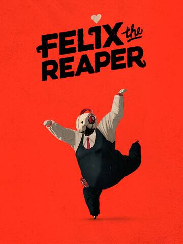 Felix the Reaper