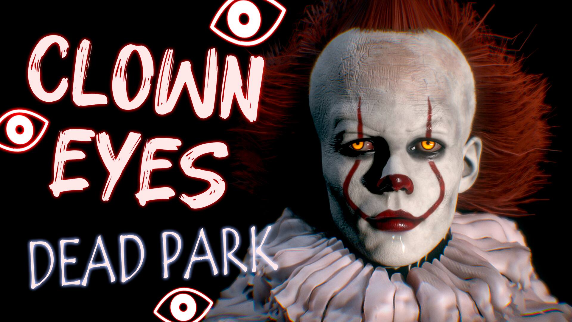 Clown Eyes: Dead Park