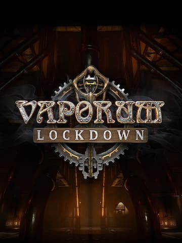 Vaporum: Lockdown