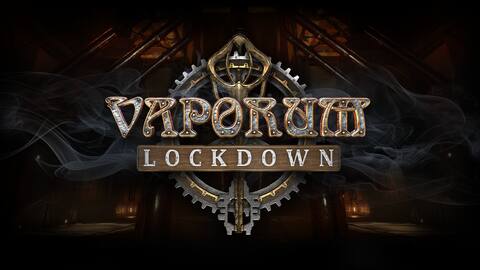 Vaporum: Lockdown
