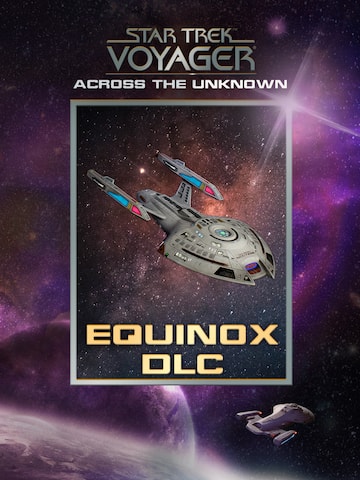 Star Trek: Voyager - Across the Unknown - Equinox DLC