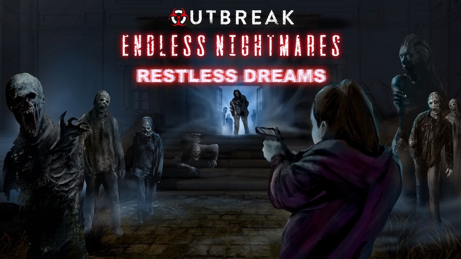 Outbreak Endless Nightmares Restless Dreams