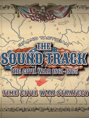 Grand Tactician - The Civil War 1861-1865 Soundtrack
