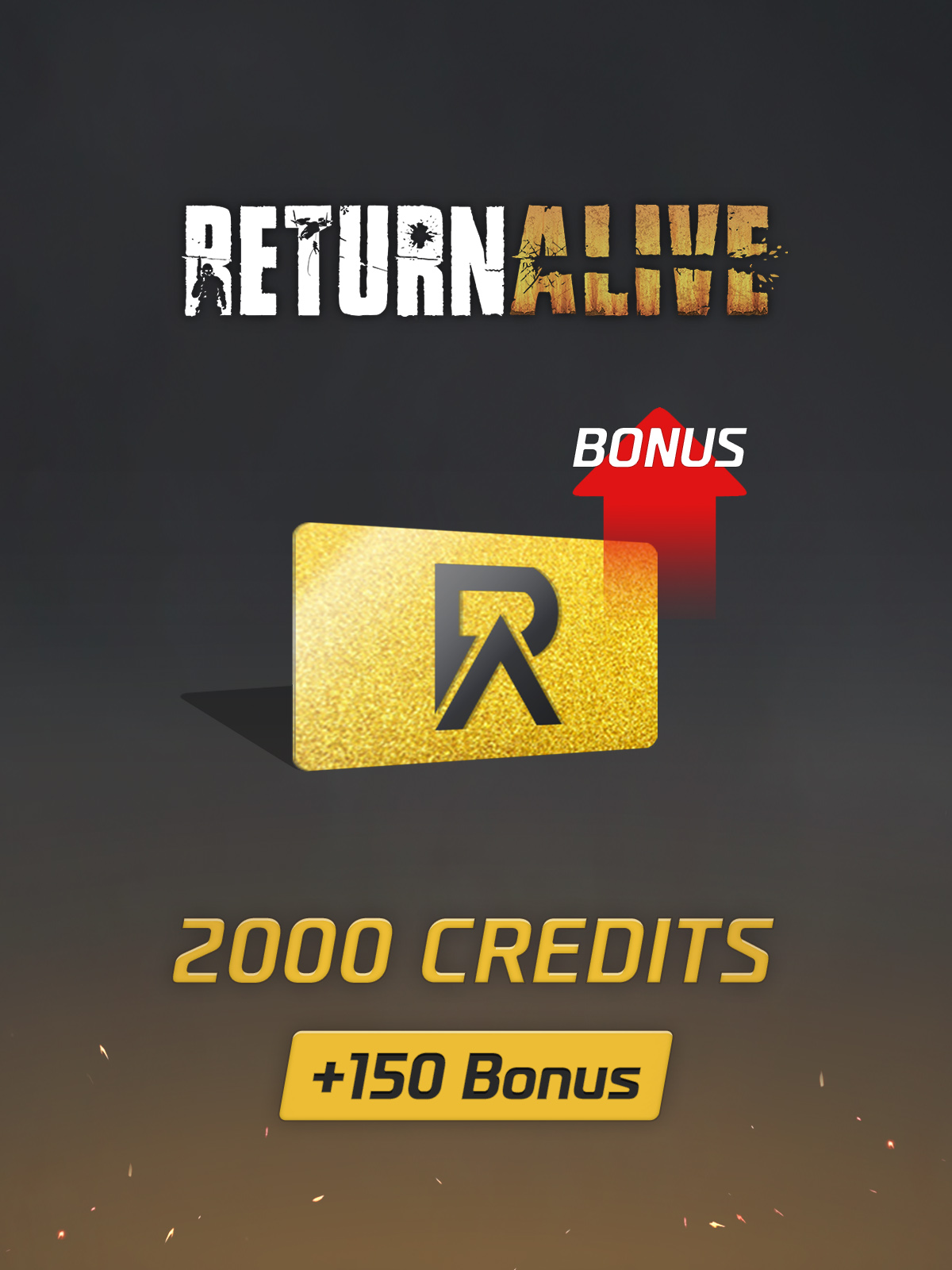 Return Alive - 2000 + 150 Credits - OfferImageTall