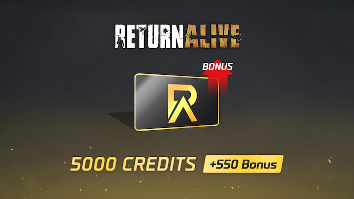 Return Alive - 5000 + 550 Credits