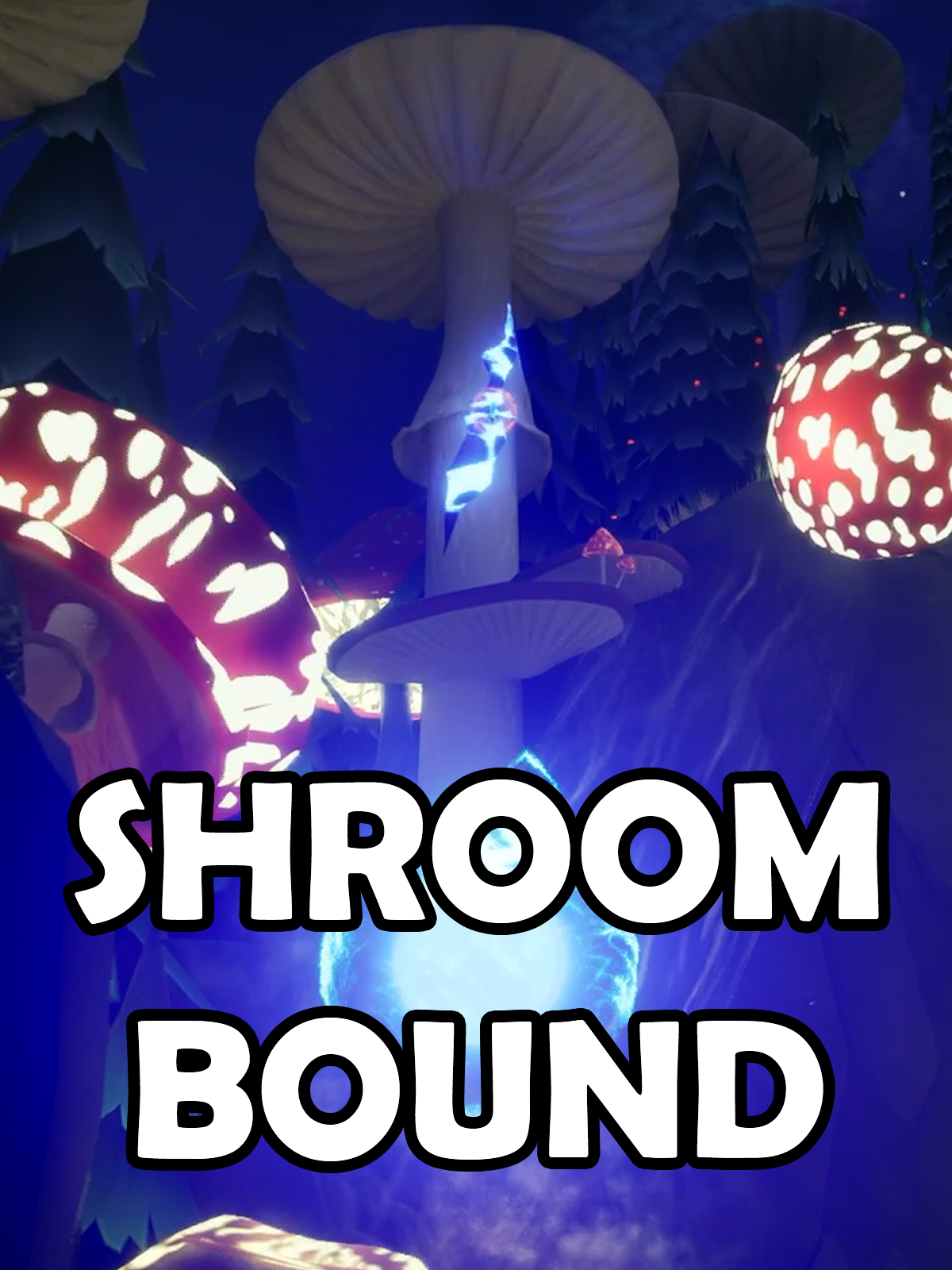 Shroom Bound