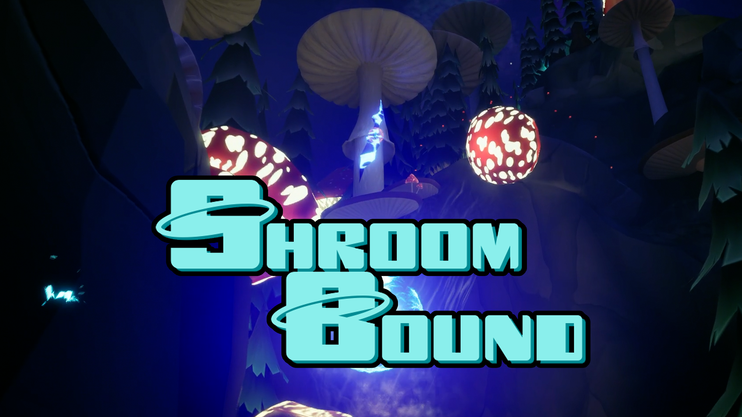 Shroom Bound