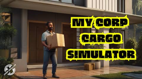 My Corp Cargo Simulator : Prologue