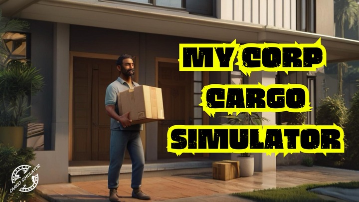 My Corp Cargo Simulator : Prologue