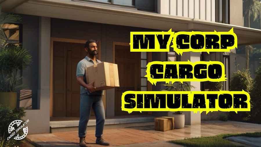 My Corp Cargo Simulator : Prologue