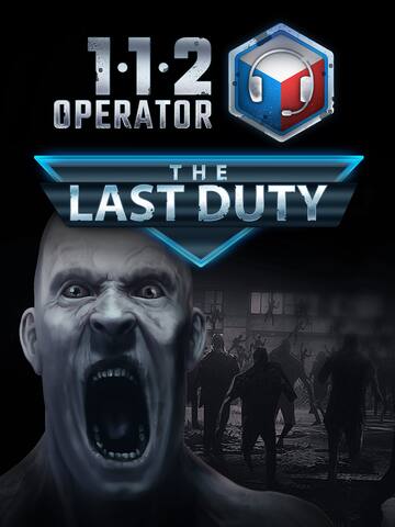 112 Operator - The Last Duty