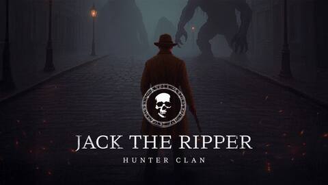 Jack the Ripper: Hunter Clan