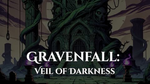 Gravenfall: Veil of Darkness