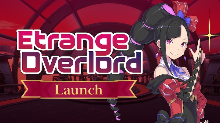 Etrange Overlord (Launch)